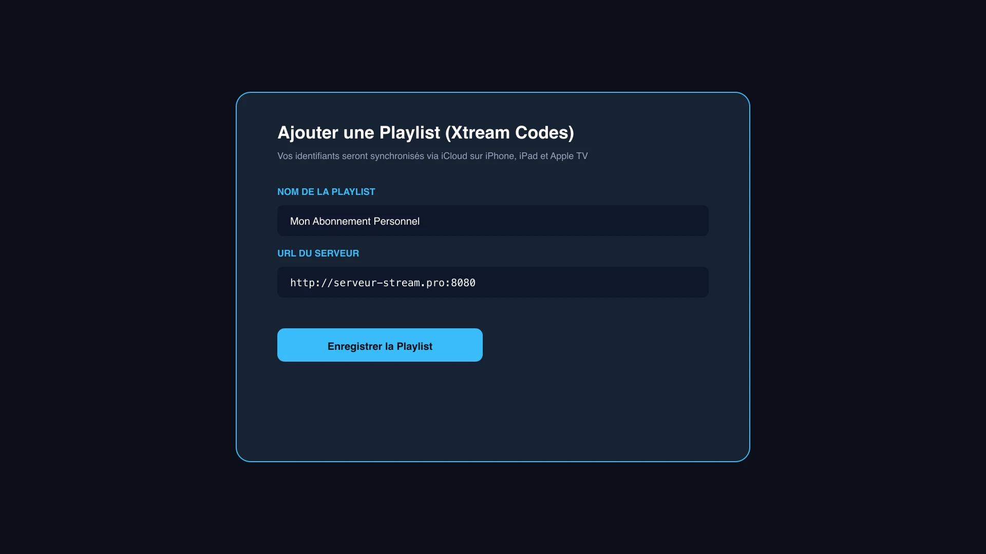 Ajout d'une playlist Xtream Codes dans iPlayTV